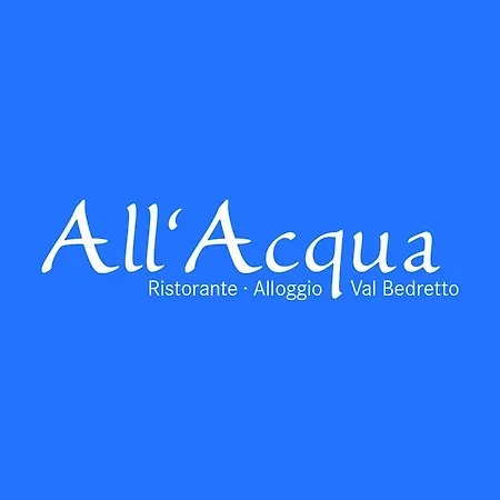 Hotel Ristorante Alloggio All'acqua Airolo